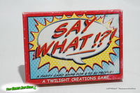 Say What!?! Party Card Game - Twilight Creations Inc. 2003